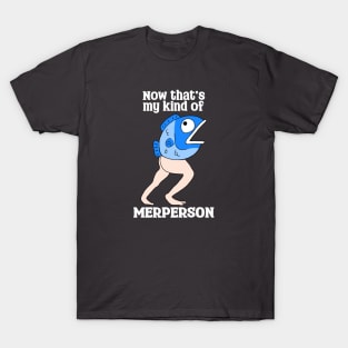 My Kind of Merperson T-Shirt